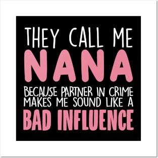 They Call Me Nana Mother's Day Grandma Gift Posters and Art